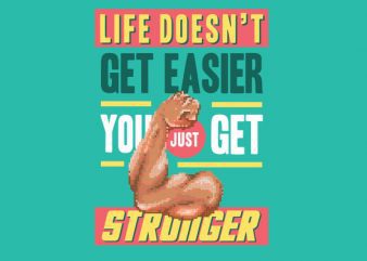 Get Stronger Vector t-shirt design