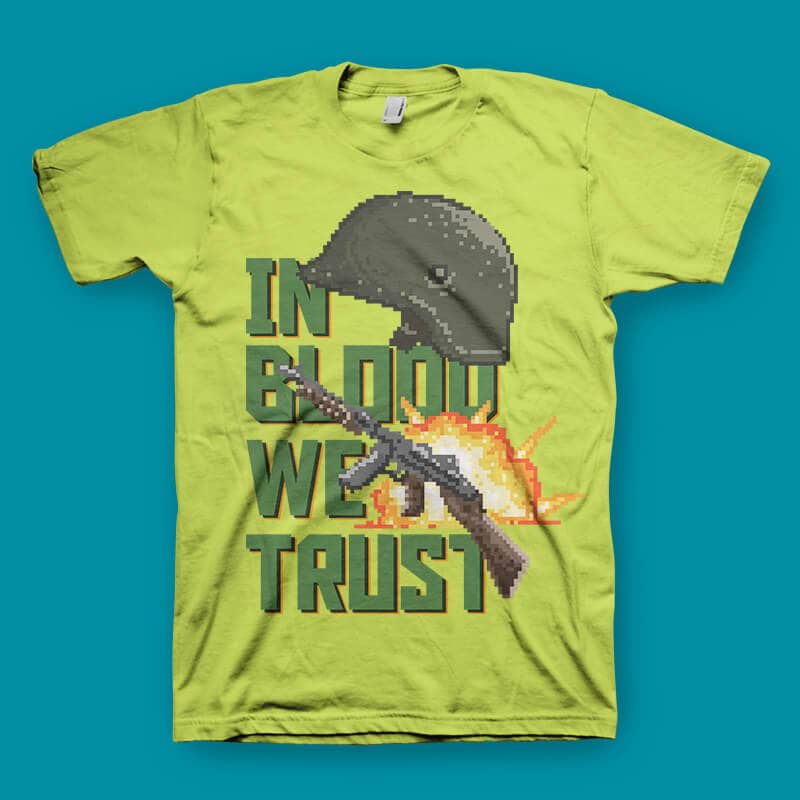 In Blood We Trust shirt design t shirt design png
