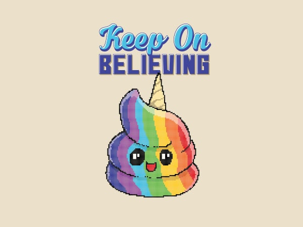 Keep on believing unicorn pixel art shirt design