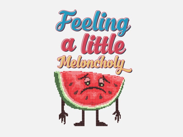 Meloncholy food puns tshirt design