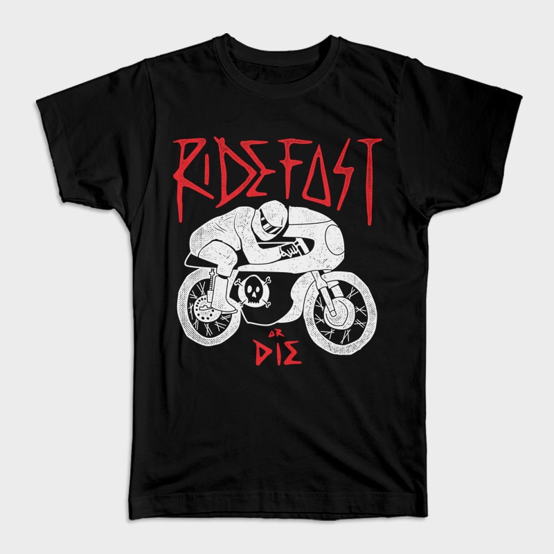 Ride Fast or Die t-shirt designs for merch by amazon