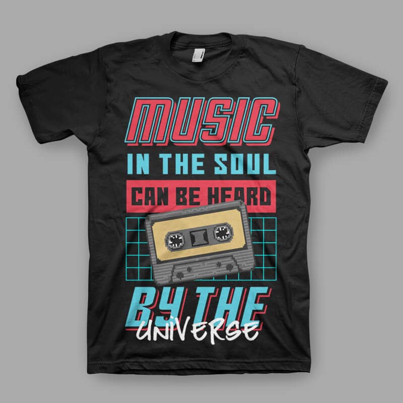 Music In The Soul Can Be Heard By The Universe tshirt design buy t shirt design