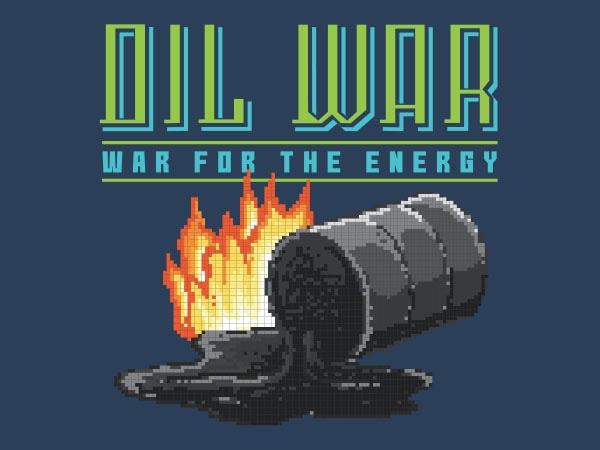 Oil War Vector t-shirt design