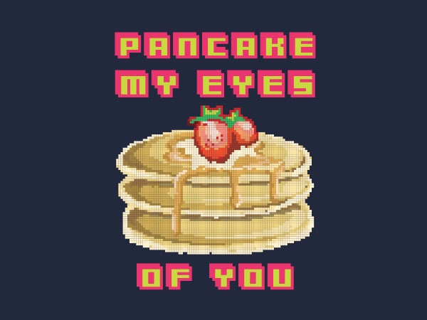 Pancake my eyes vector t-shirt design