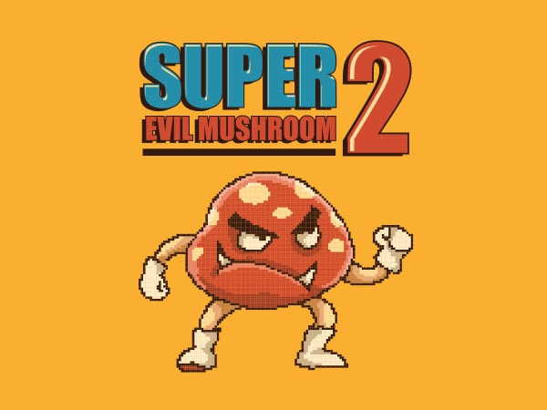 Super evil mushroom tshirt design