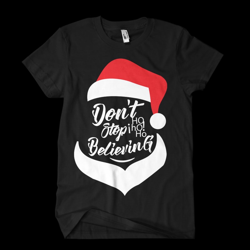 don’t stop believing t shirt designs for print on demand