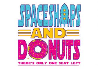 Spaceships and Donuts vector t-shirt design template