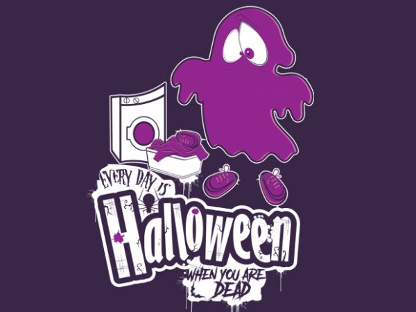 Every day is halloween tshirt design vector