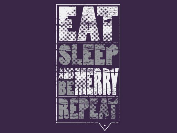 Eat sleep be merry repeat vector t shirt design for download