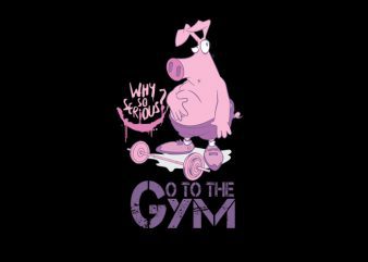 Go to the Gym buy t shirt design