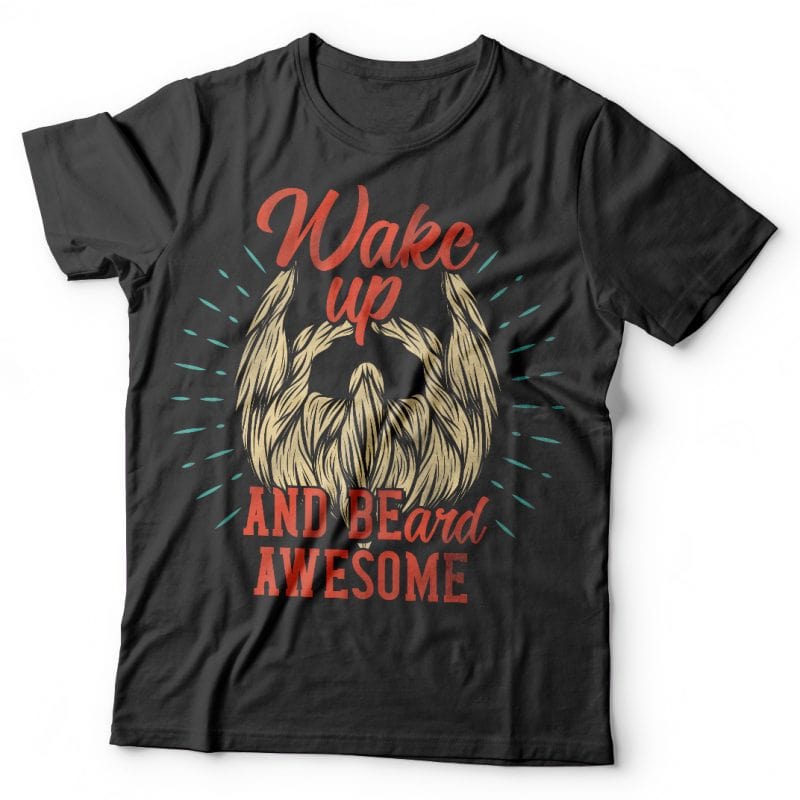 Wake up and BEard awesome. Vector T-Shirt Design t shirt designs for print on demand