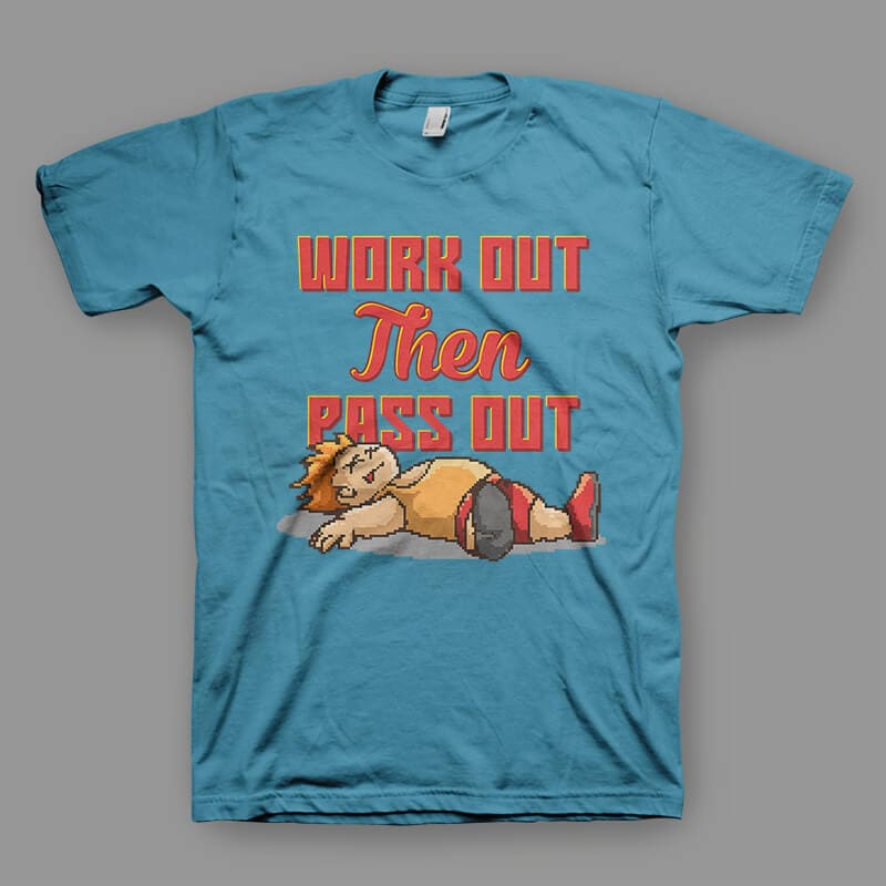 Work Out Then Pass Out Vector t-shirt design t shirt designs for merch teespring and printful