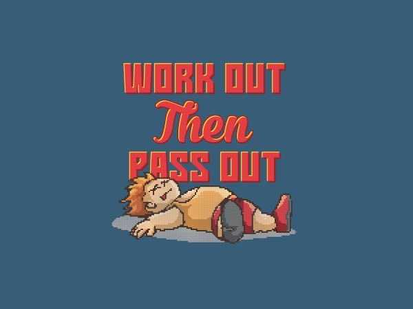 Work out then pass out vector t-shirt design
