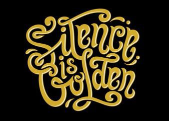 Silence is golden vector t-shirt design