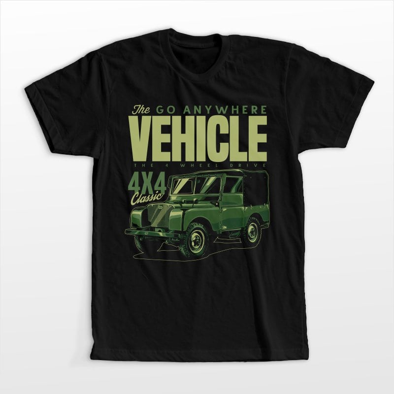 The go any where vehicle tshirt design for merch by amazon