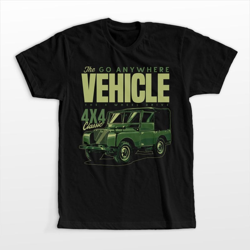 The go any where vehicle tshirt design for merch by amazon