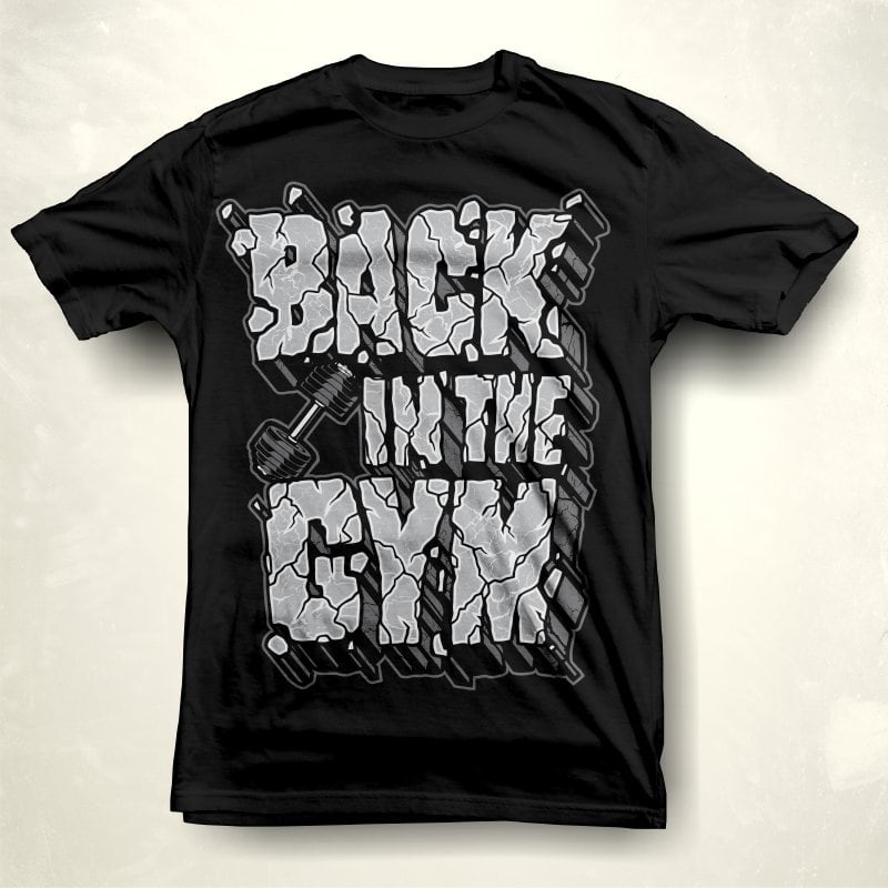 BACK IN THE GYM t-shirt designs for merch by amazon