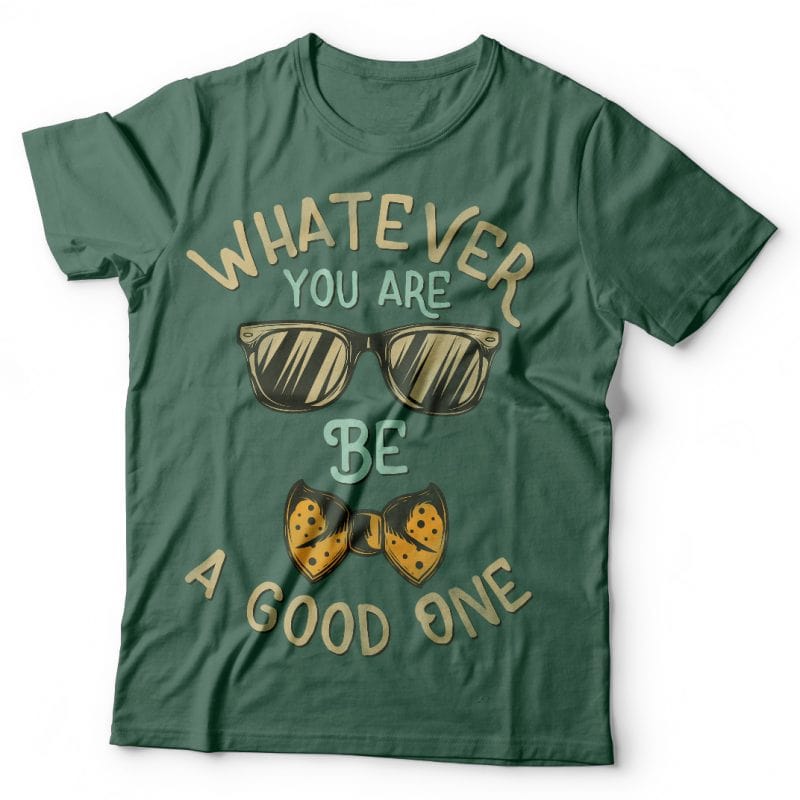 Whatever you are. Vector T-Shirt Design buy t shirt designs artwork