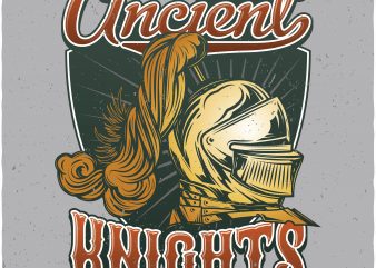 Ancient knights. Vector T-Shirt Design