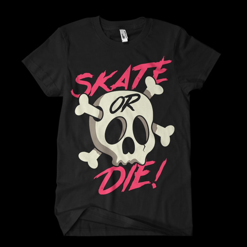 Skate or Die! Vector t-shirt design commercial use t shirt designs