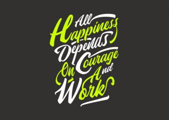 All Happiness Depends tshirt design