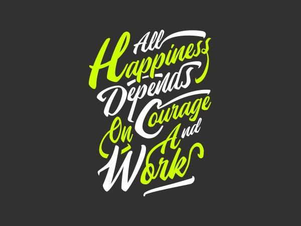 All happiness depends tshirt design