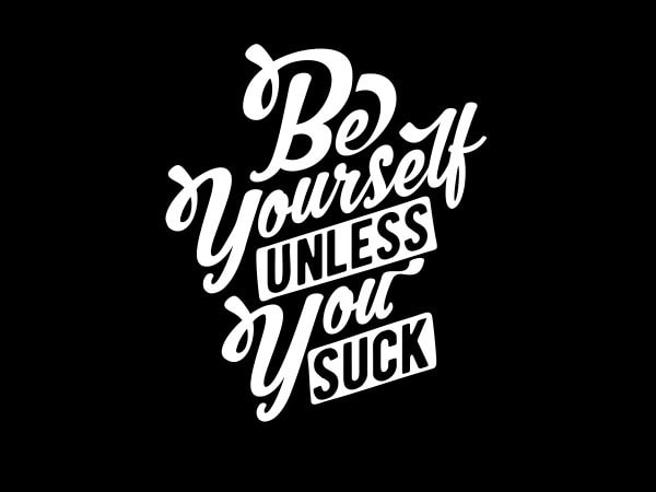 Be yourself vector t-shirt design