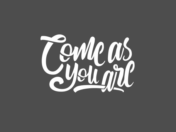 Come as you are vector t-shirt design