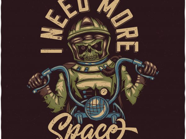 I need more space. vector t-shirt design