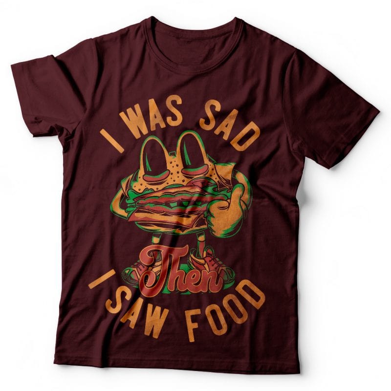 I was sad then I saw food. Vector T-Shirt Design commercial use t shirt designs