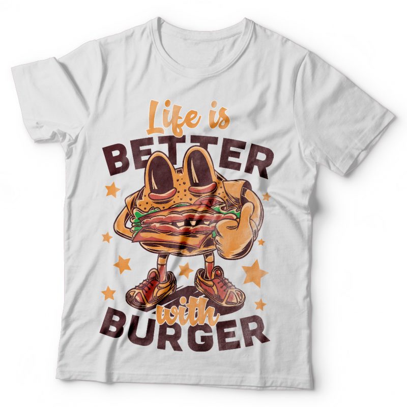 Life is better with burger. Vector T-Shirt Design commercial use t shirt designs
