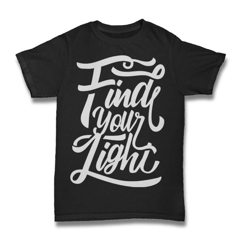 Find Your Light Vector t-shirt design t shirt designs for printful