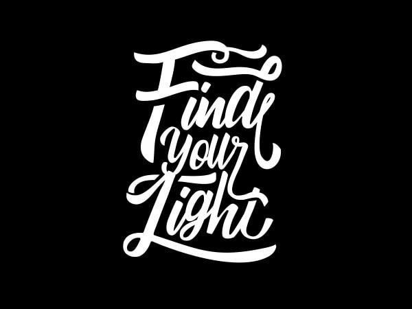 Find your light vector t-shirt design