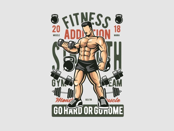 Fitness addiction graphic t-shirt design