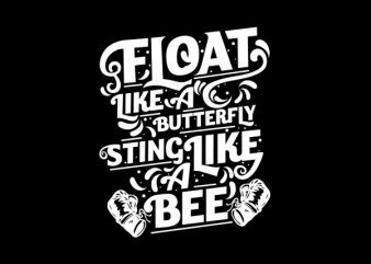 Float Like A Butterfly Vector t-shirt design
