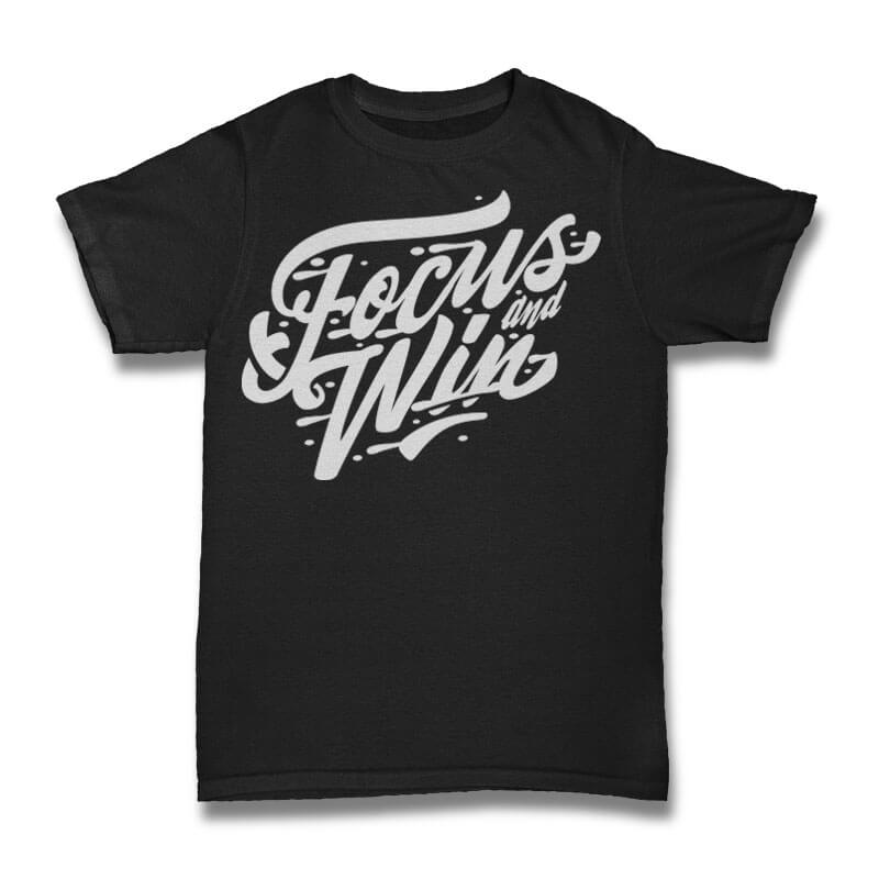 Focus And Win Vector t-shirt design t shirt designs for printful