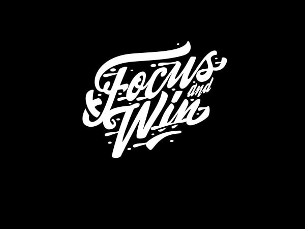 Focus and win vector t-shirt design