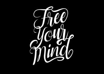 Free Your mind tshirt design