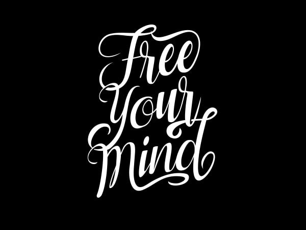 Free your mind tshirt design