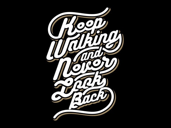 Keep walking vector t-shirt design