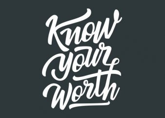 Know Your Worth tshirt design