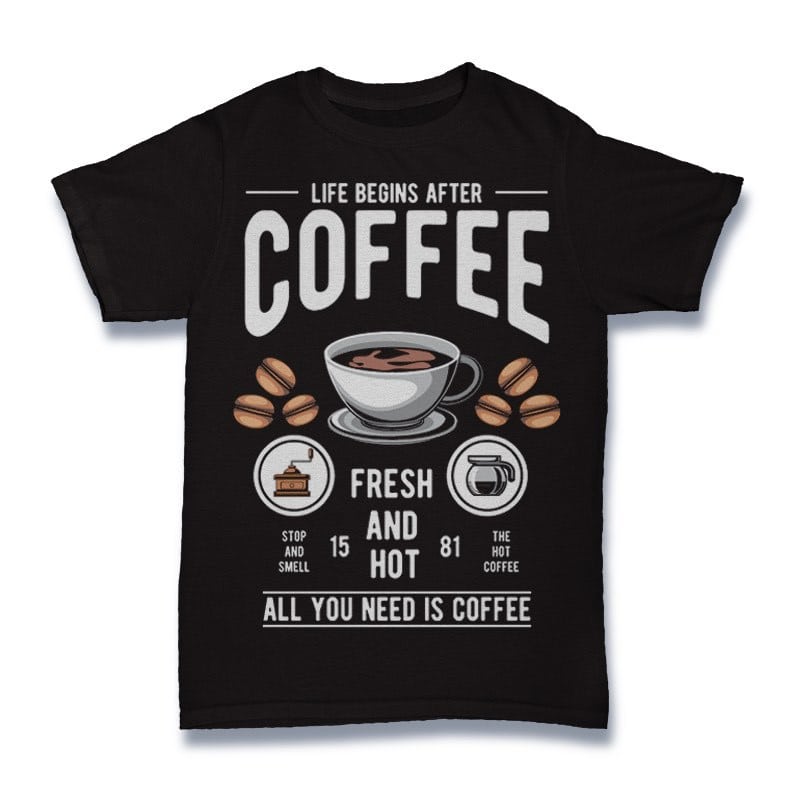 Life Begins After Coffee Vector t-shirt design buy t shirt design