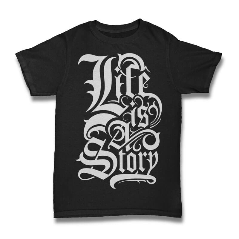 Life Is A Story tshirt design t shirt design png