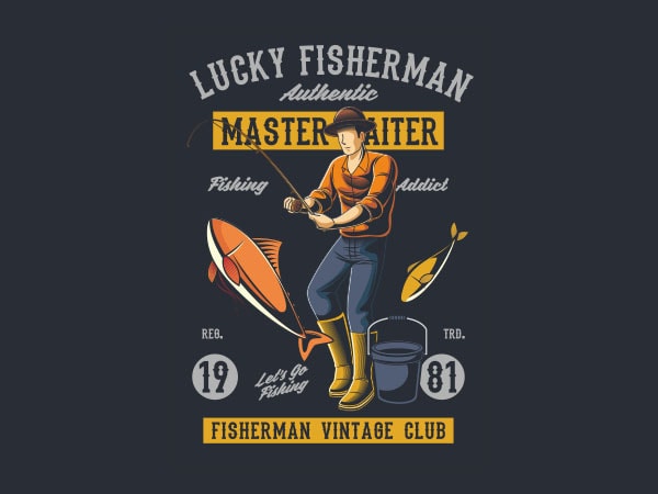 Lucky fisherman vector t-shirt design