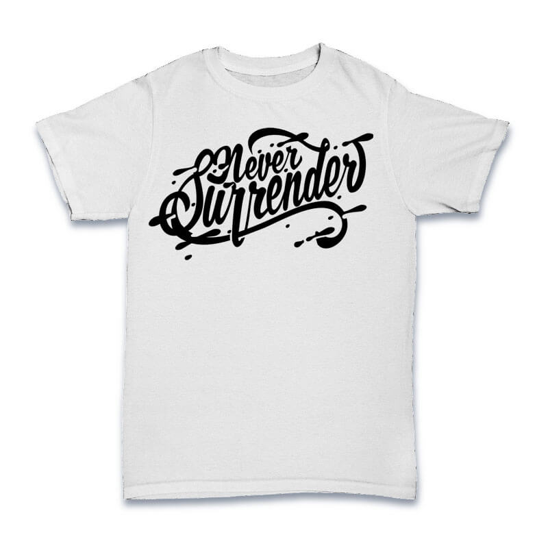 Never Surender tshirt design tshirt design for sale