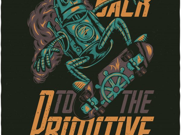 Back to the primitive. vector t-shirt design