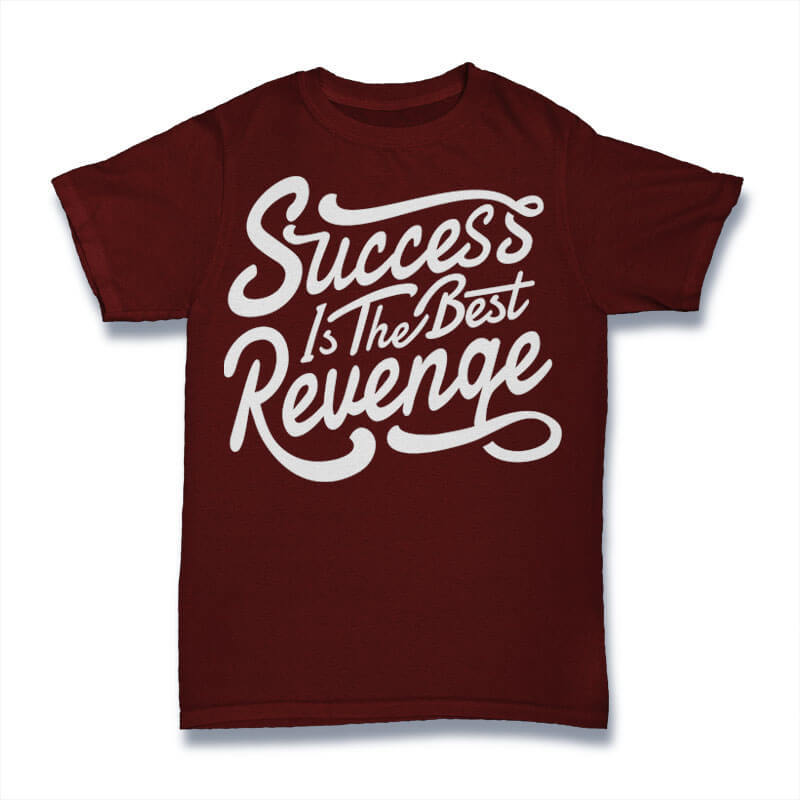 Success is The Best Revenge tshirt design tshirt design for sale