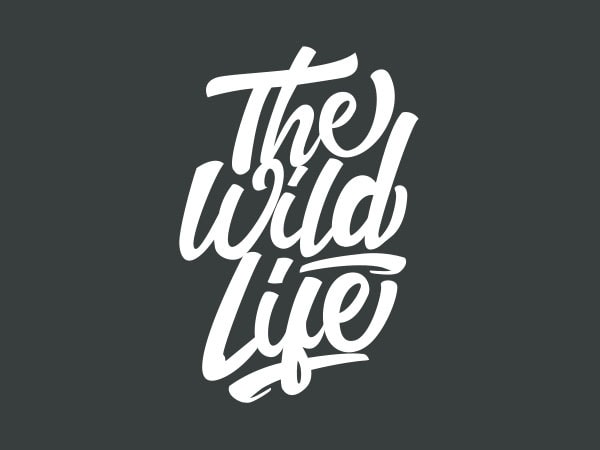 The wild life tshirt design