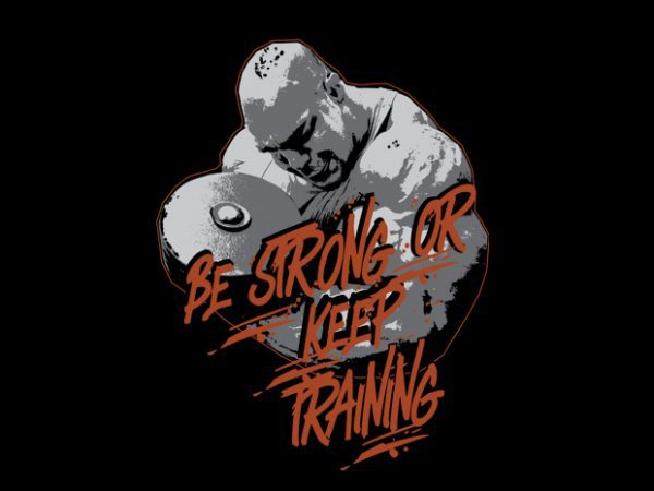 Vector t-shirt be strong or keep training