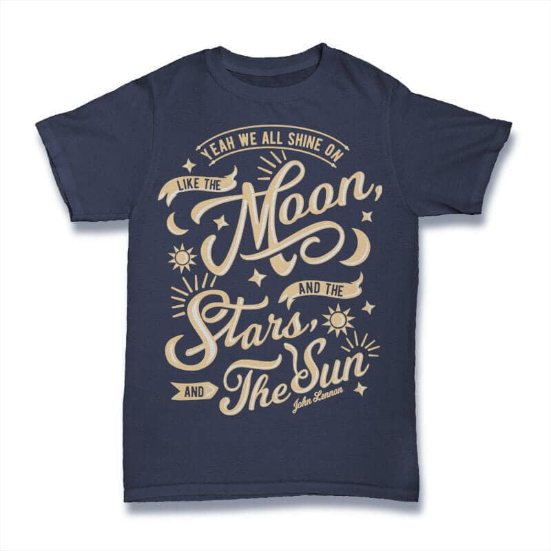 We All Shine On tshirt design t shirt designs for print on demand